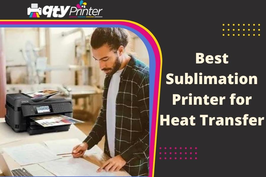 10 Best Sublimation Printer for Heat Transfer [AUG 2022]