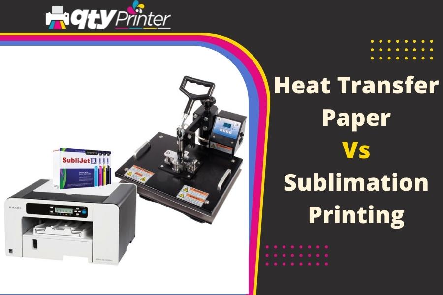 Heat Transfer Paper vs. Sublimation Printing - Which is Right for You?