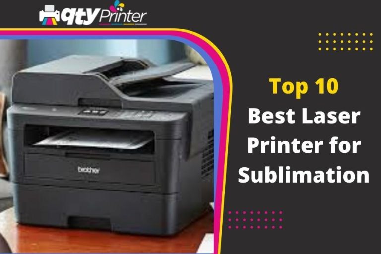 Best Laser Printer for Sublimation