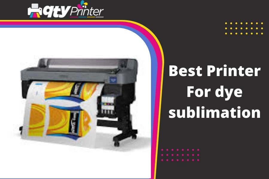 Top 9 Best Printer For dye sublimation Reviews in 2022