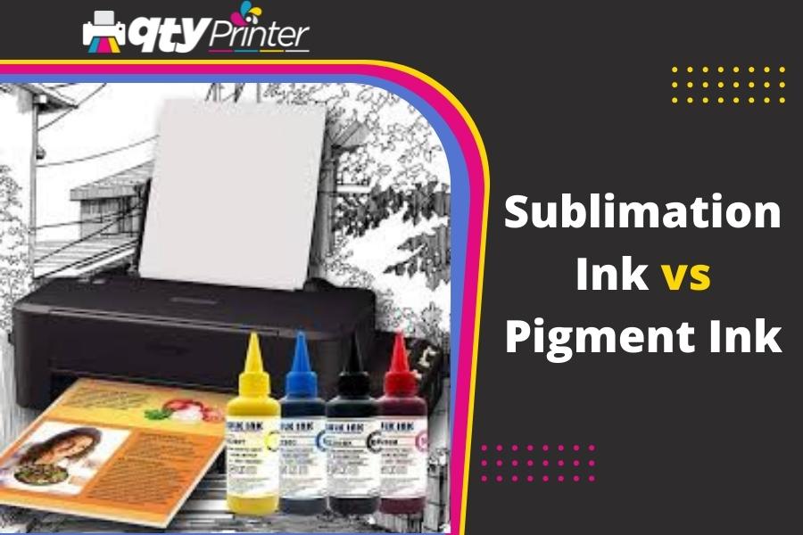 Sublimation Ink Vs. Pigment Ink  – Know the Difference Before you Buy