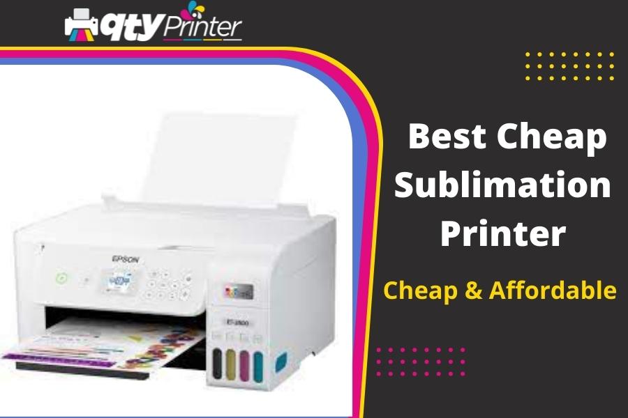 15 Best Cheap Sublimation Printer – Ultimate Buying Guide 2022