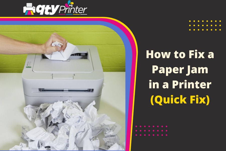 How to Fix a Paper Jam in a Printer (Quick Fix)